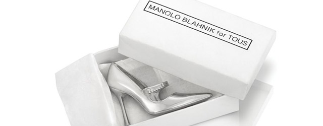 Manolo Blahnik per Tous | Moda è Donna